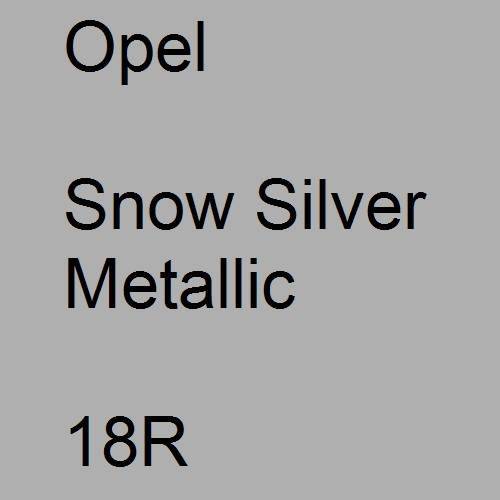 Opel, Snow Silver Metallic, 18R.